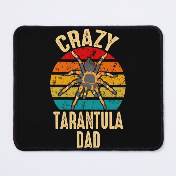 Item preview, Crazy Tarantula Dad Pet Spider Arachnid designed and sold by JRRTs.
