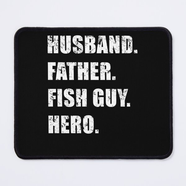 Item preview, Fish Keeper Husband Father Fish Guy Hero designed and sold by JRRTs.
