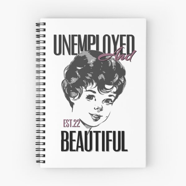 Item preview, UNEMPOLYED AND BEAUTIFUL designed and sold by GAADesignz.