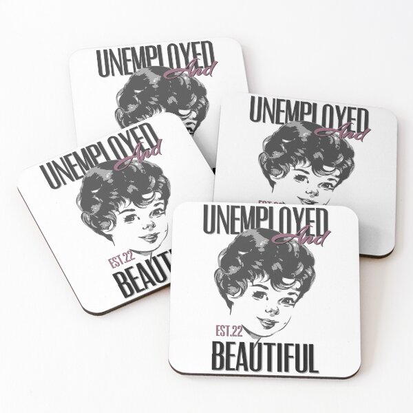 Item preview, UNEMPOLYED AND BEAUTIFUL designed and sold by GAADesignz.