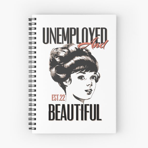 Item preview, UNEMPOLYED AND BEAUTIFUL designed and sold by GAADesignz.