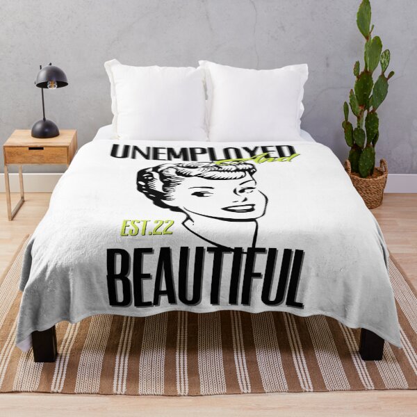 Item preview, UNEMPOLYED AND BEAUTIFUL designed and sold by GAADesignz.