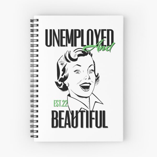 Item preview, UNEMPOLYED AND BEAUTIFUL designed and sold by GAADesignz.