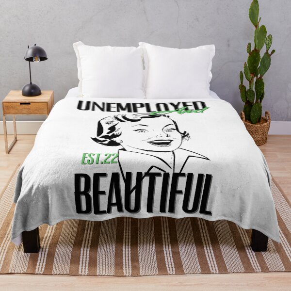 Item preview, UNEMPOLYED AND BEAUTIFUL designed and sold by GAADesignz.