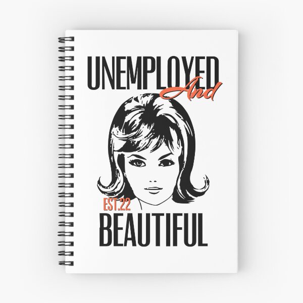 Item preview, UNEMPOLYED AND BEAUTIFUL designed and sold by GAADesignz.