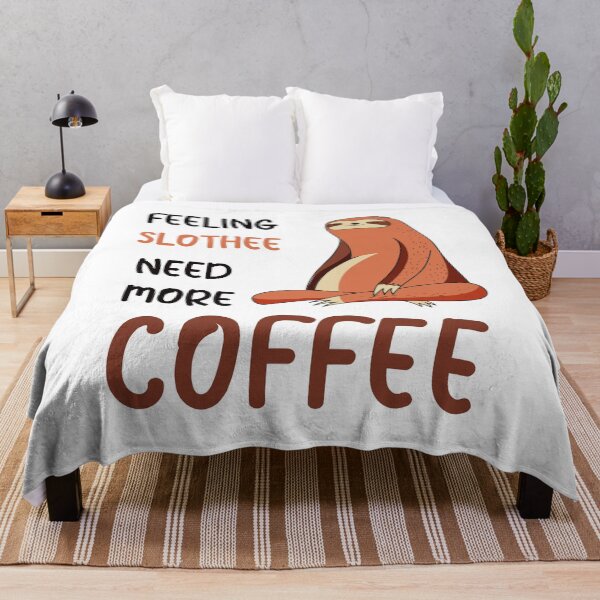 Item preview, FEELING SLOTHEE NEED MORE COFFEE designed and sold by KatisDesign.