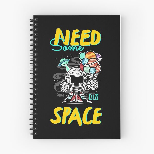 Item preview, NEED SOME SPACE designed and sold by GAADesignz.