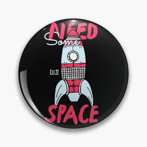 Item preview, NEED SOME SPACE designed and sold by GAADesignz.