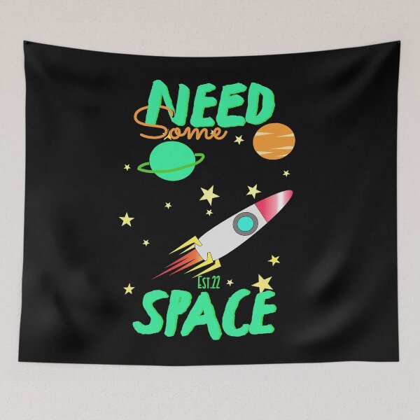 Item preview, NEED SOME SPACE designed and sold by GAADesignz.