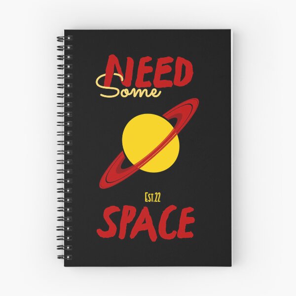 Item preview, NEED SOME SPACE designed and sold by GAADesignz.