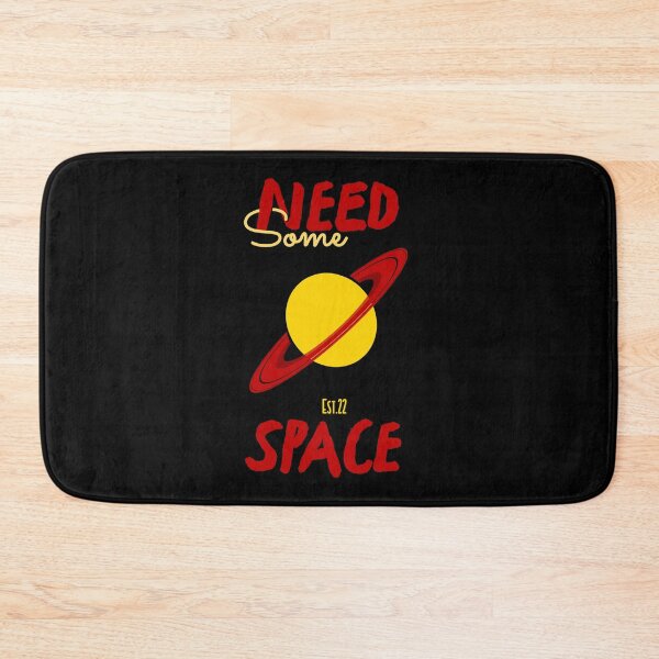 Item preview, NEED SOME SPACE designed and sold by GAADesignz.