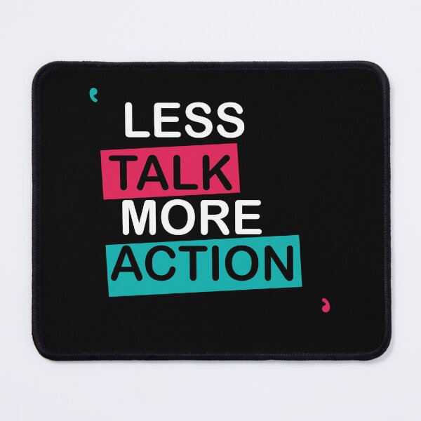 Item preview, Less Talk More Action designed and sold by SesatyaStore.