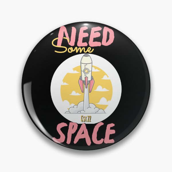 Item preview, NEED SOME SPACE designed and sold by GAADesignz.