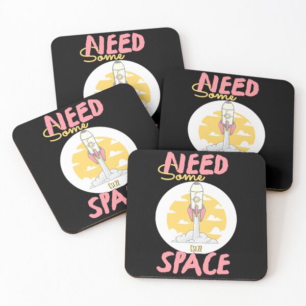 Item preview, NEED SOME SPACE designed and sold by GAADesignz.