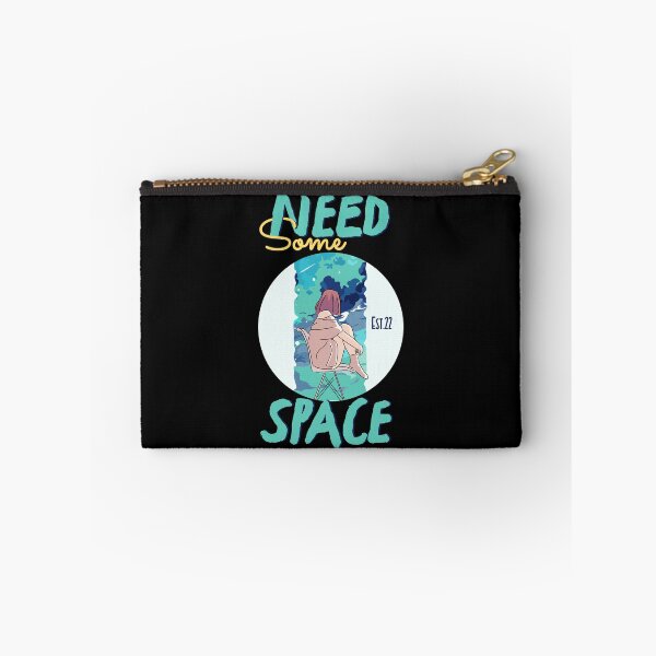 Item preview, NEED SOME SPACE designed and sold by GAADesignz.