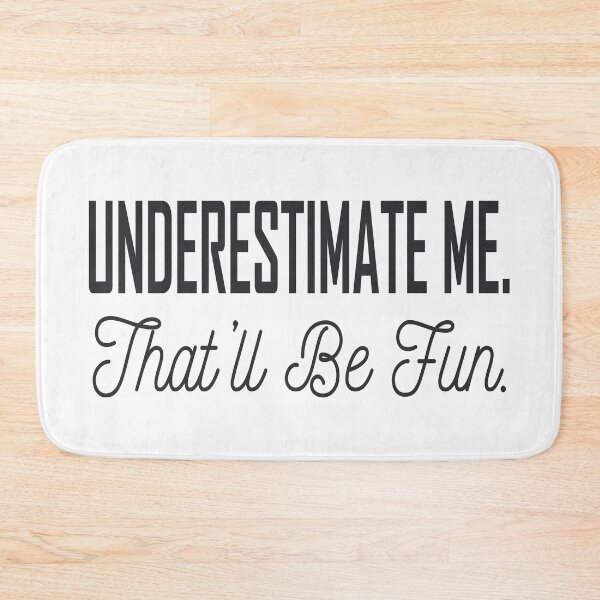 Item preview, Underestimate Me That'll Be Fun T-Shirts, Workout Hoodie, Workout Shirt, Motivation T Shirts, Feminist Shirt, Fitness Goals, Sarcastic Tee designed and sold by TonySpencer.