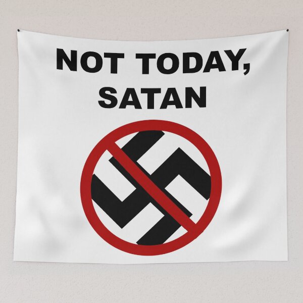 Item preview, Anti Nazi - NOT TODAY, SATAN designed and sold by Magestii.