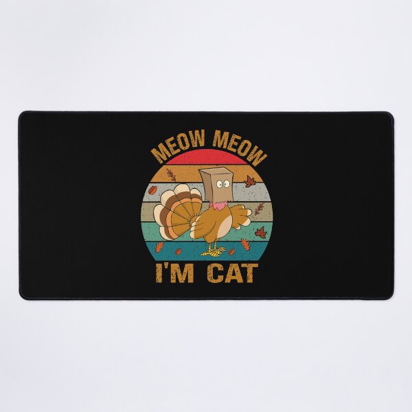 Item preview, Meow Meow Funny Fake Cat Turkey Thanksgiving designed and sold by Tatus Brinal.