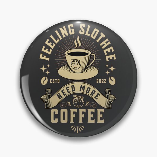Item preview, Feeling Slothee Need More Coffee designed and sold by designerpriti.