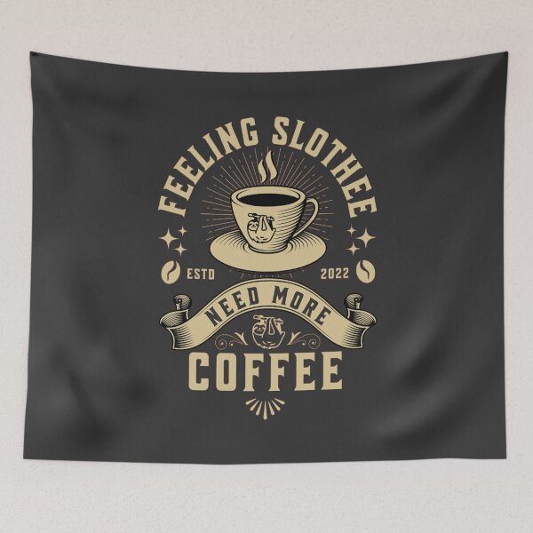 Item preview, Feeling Slothee Need More Coffee designed and sold by designerpriti.