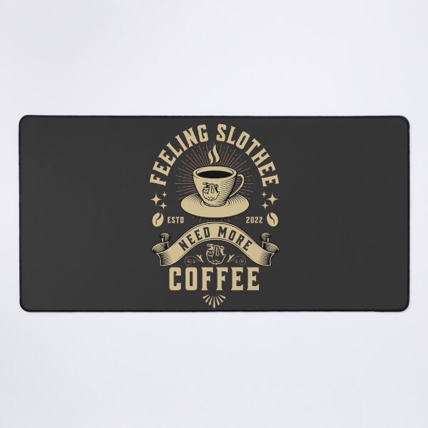 Item preview, Feeling Slothee Need More Coffee designed and sold by designerpriti.