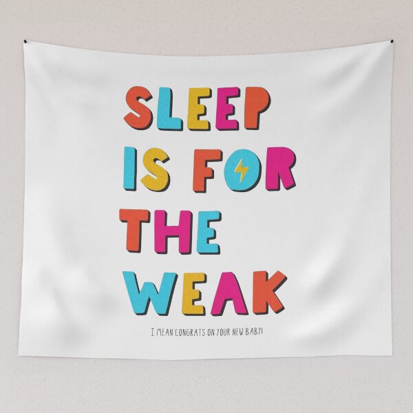 Item preview, Welcome to parenthood - Sleep is for the weak designed and sold by ArtAndDesignA.