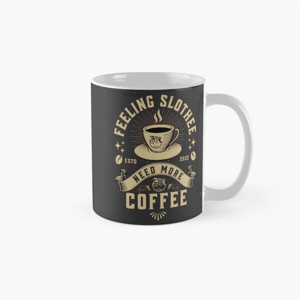 Item preview, Feeling Slothee Need More Coffee designed and sold by designerpriti.