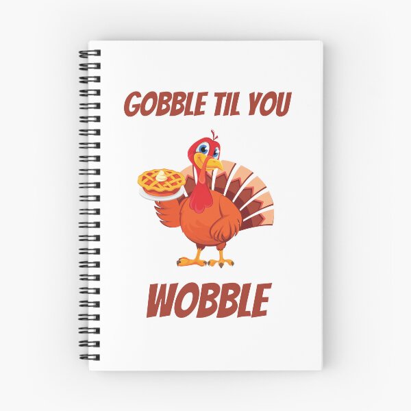 Item preview, Gobble til you wobble- happy thanksgiving t shirts designed and sold by ZoesAttic.