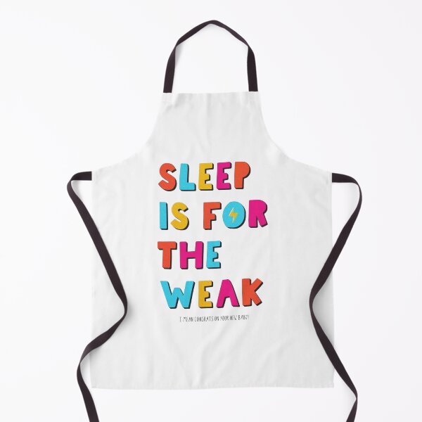 Item preview, Welcome to parenthood - Sleep is for the weak designed and sold by ArtAndDesignA.