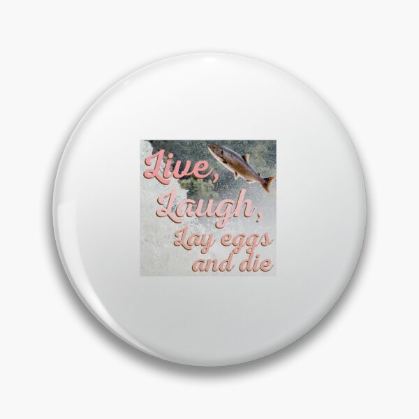 Item preview, Live, Laugh, Lay eggs and die designed and sold by Handrixx.