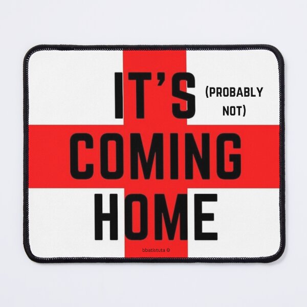 Item preview, It's (probably not) Coming Home - England designed and sold by (Not) The Wednesday Shop.