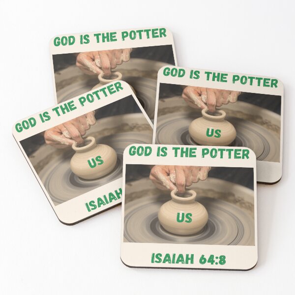 Item preview, God is The Potter~Isaiah 64:8 designed and sold by RhondaCGoins.