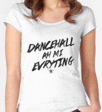 Dancehall Ah Mi Evryting Women's Fitted Scoop T-Shirt