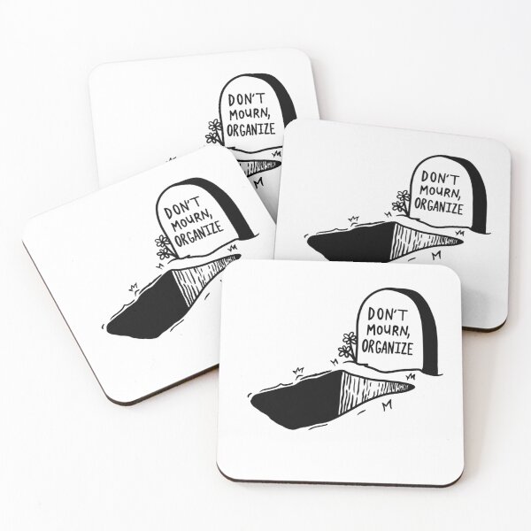 Item preview, DON'T MOURN, ORGANIZE designed and sold by Tricia Robinson.