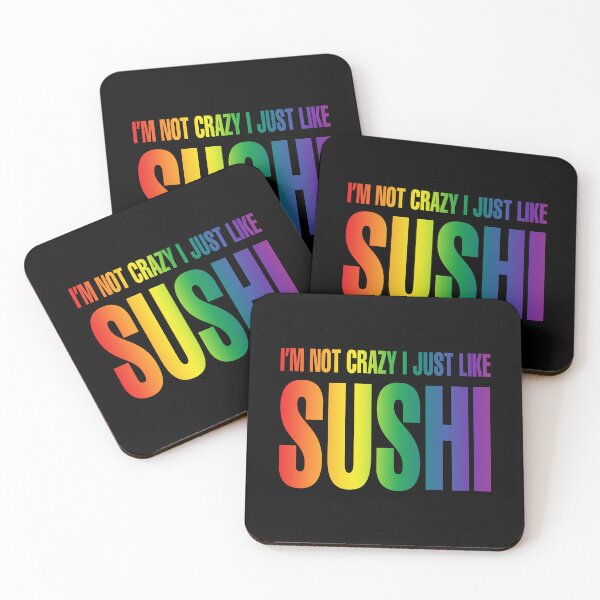 Item preview, I just like sushi, sushi queen designed and sold by MovieSetStories.