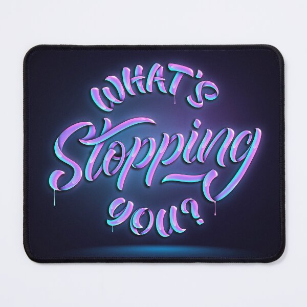 Item preview, What's Stopping You? designed and sold by FocusAndFlow.