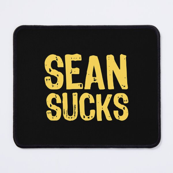 Item preview, Sean Sucks  designed and sold by Ippysshakes.