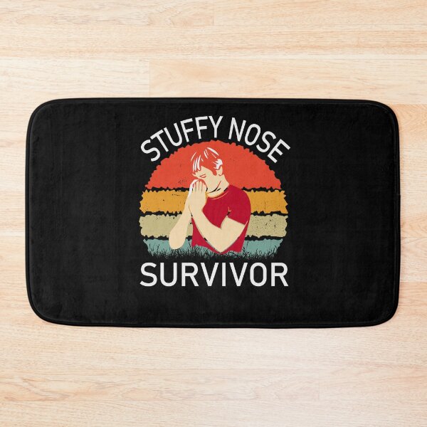 Item preview, stuffy nose survivor gift designed and sold by hadlamcom.