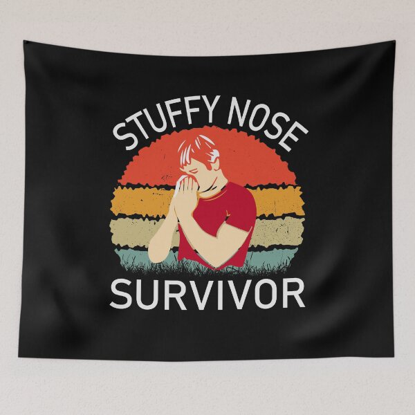 Item preview, stuffy nose survivor gift designed and sold by hadlamcom.