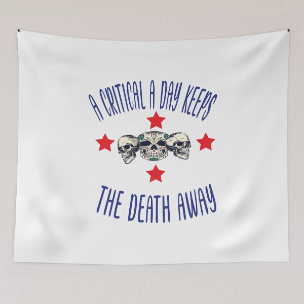 Item preview, A Critical A Day Keeps The Death Away designed and sold by KAkarimassouqi.