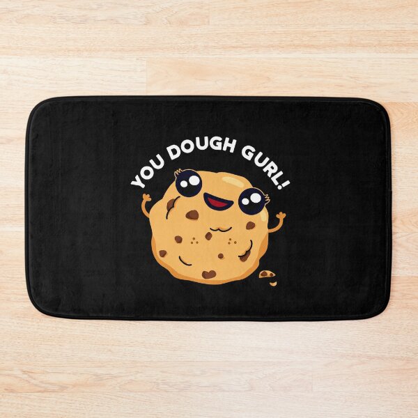 Item preview, You Dough Gurl Funny Cookie Puns (Dark BG) designed and sold by punnybone.