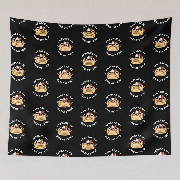 Item preview, Pancake My Eyes Off You Funny Food Puns (Dark BG) designed and sold by punnybone.