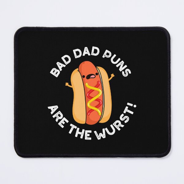 Item preview, Bad Dad Puns Are The Wurst Funny Sausage Puns (Dark BG) designed and sold by punnybone.