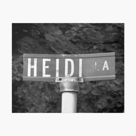 Artikel-Vorschau von Ein Straßenschild namens Heidi, designt und verkauft von jcwest.