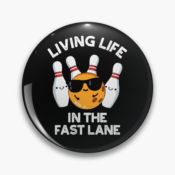 Item preview, Living Life In The Fast Lane Funny Bowling Puns (Dark BG) designed and sold by punnybone.