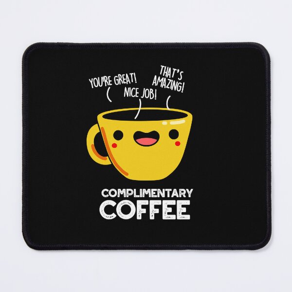 Item preview, Complimentary Coffee Funny Coffee Puns (Dark BG) designed and sold by punnybone.