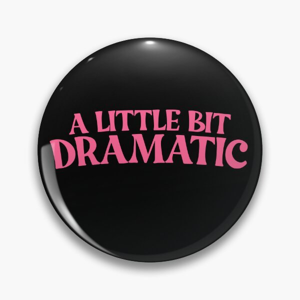 Item preview, A Little Bit Dramatic Funny Women's A Little Bit Dramatic Gear designed and sold by DynamicDesign.