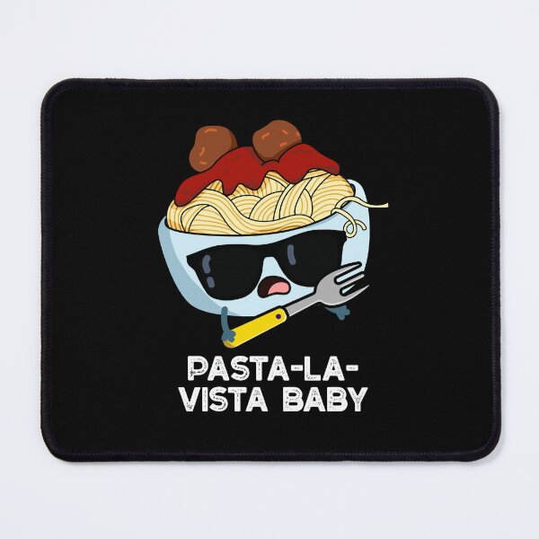 Item preview, Pasta-la-vista Baby Funny Pasta Puns (Dark BG) designed and sold by punnybone.