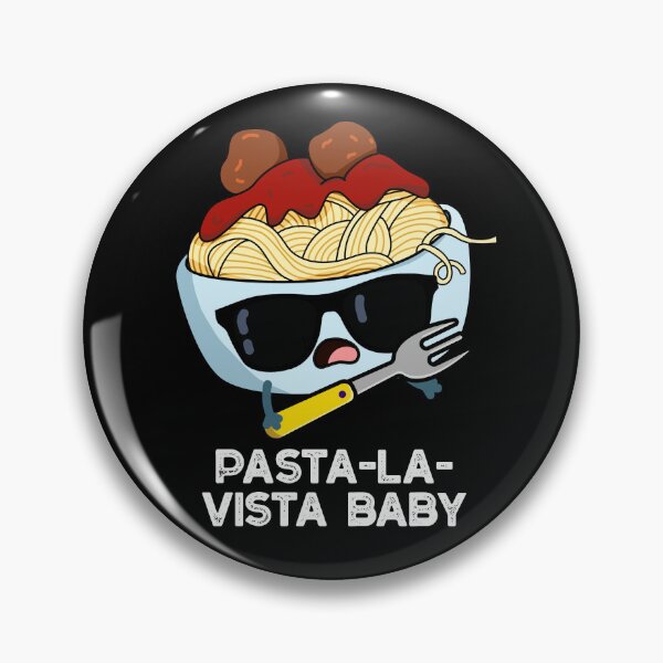 Item preview, Pasta-la-vista Baby Funny Pasta Puns (Dark BG) designed and sold by punnybone.