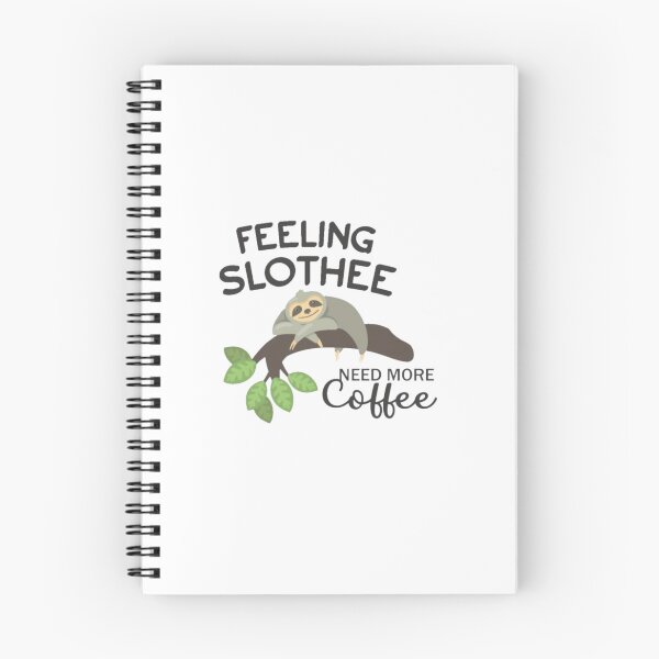 Item preview, Feeling Slothee Need More Coffee: Sloth Gift, Slothy, Sloths, Gift for Sloth Lovers, Sloth Lover Gift designed and sold by jinif.